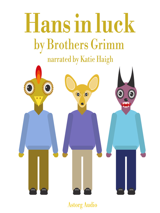 Upplýsingar um Hans in Luck eftir Brothers Grimm - Biðlisti